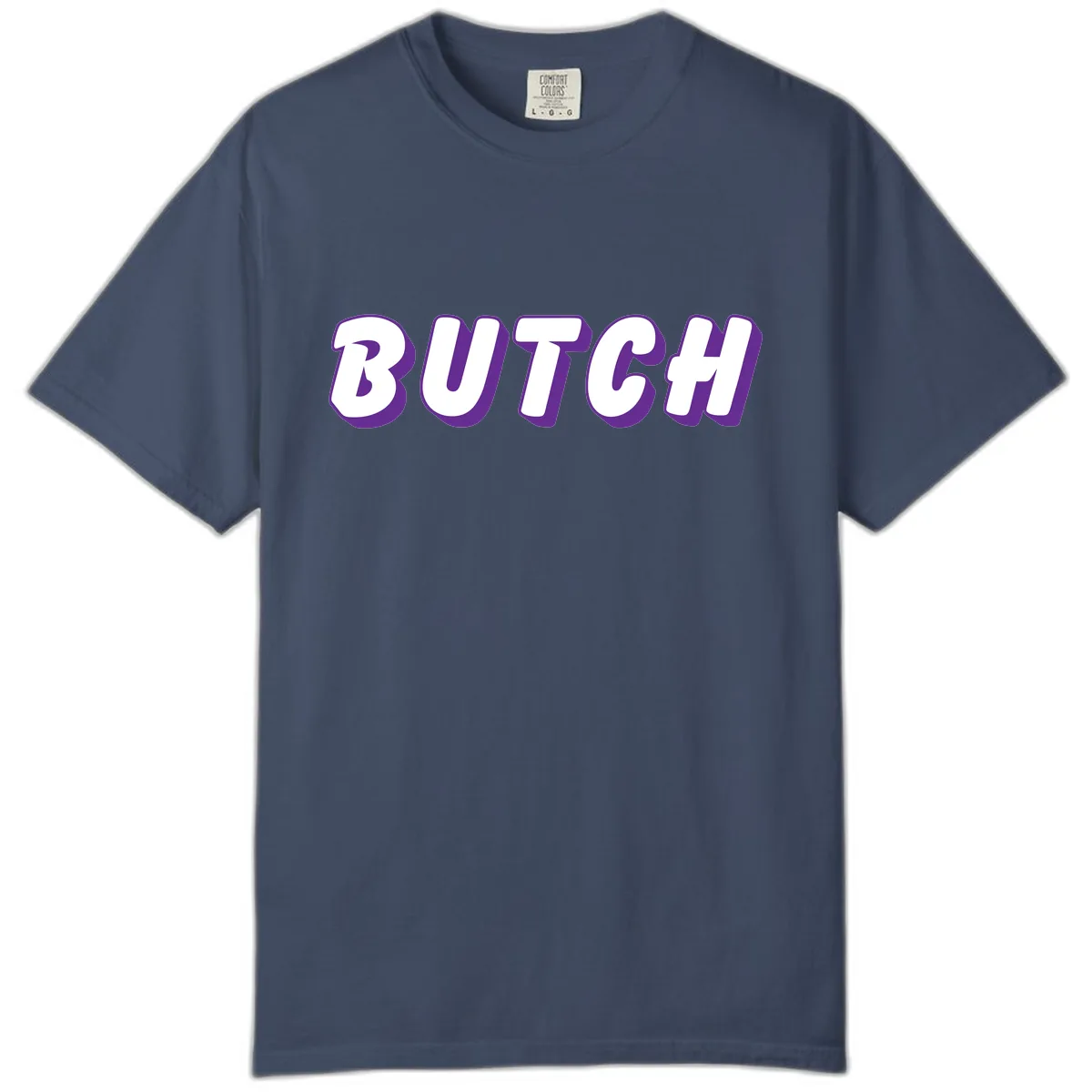 Butch Bold Typography Pride Comfort Color in Midnight