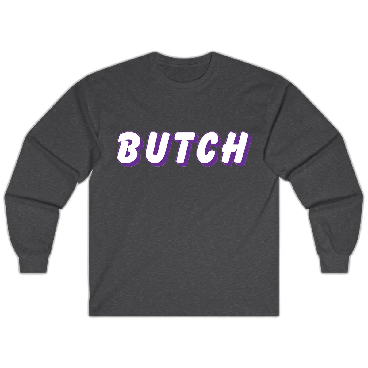 Butch Bold Typography Pride Long Sleeve in Dark Heather