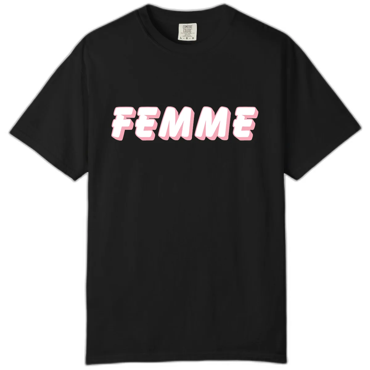 Femme Bold Typography Design Comfort Color in Black