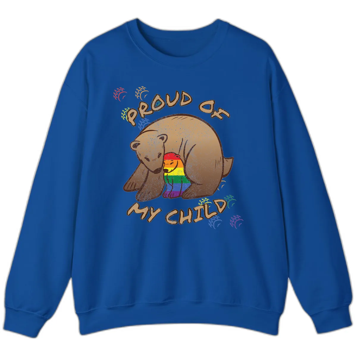 Proud As Shit Bear Pride Sweatshirt in Royal