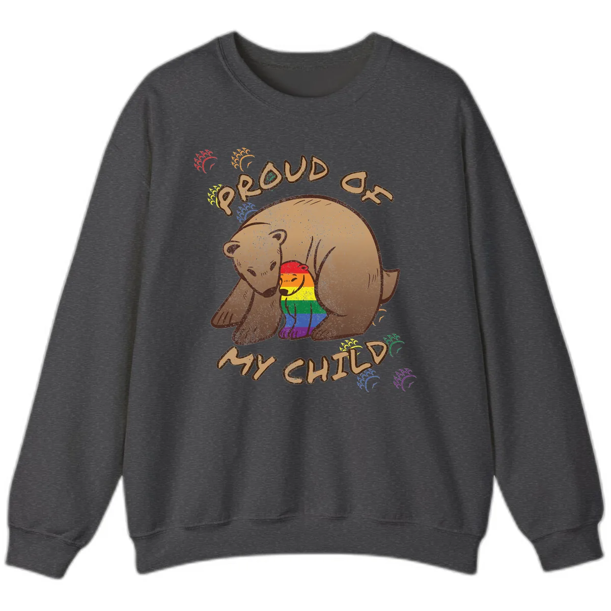 Proud As Shit Bear Pride Sweatshirt in Dark Heather