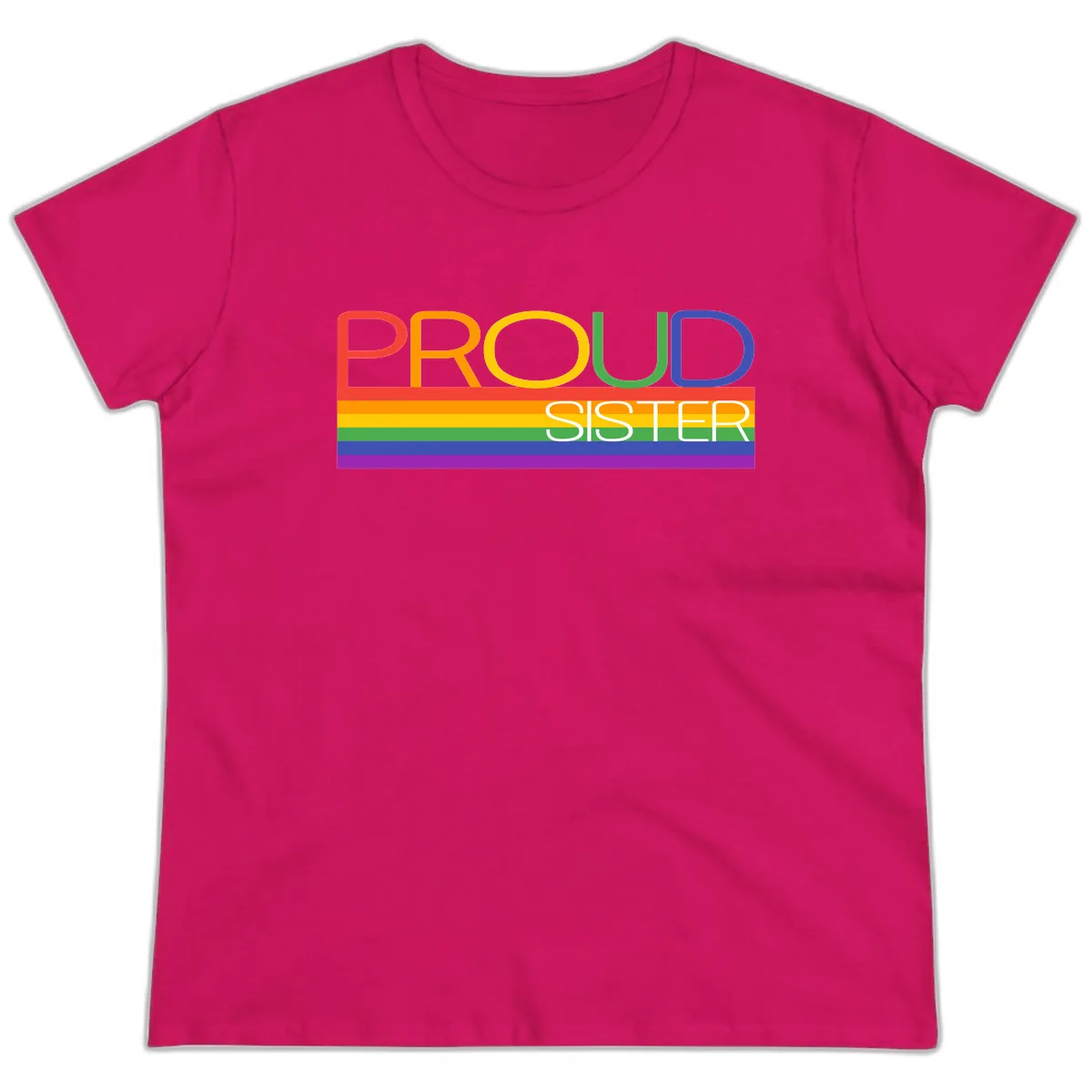 Proud Sister Rainbow Pride Ladies Tee in Heliconia