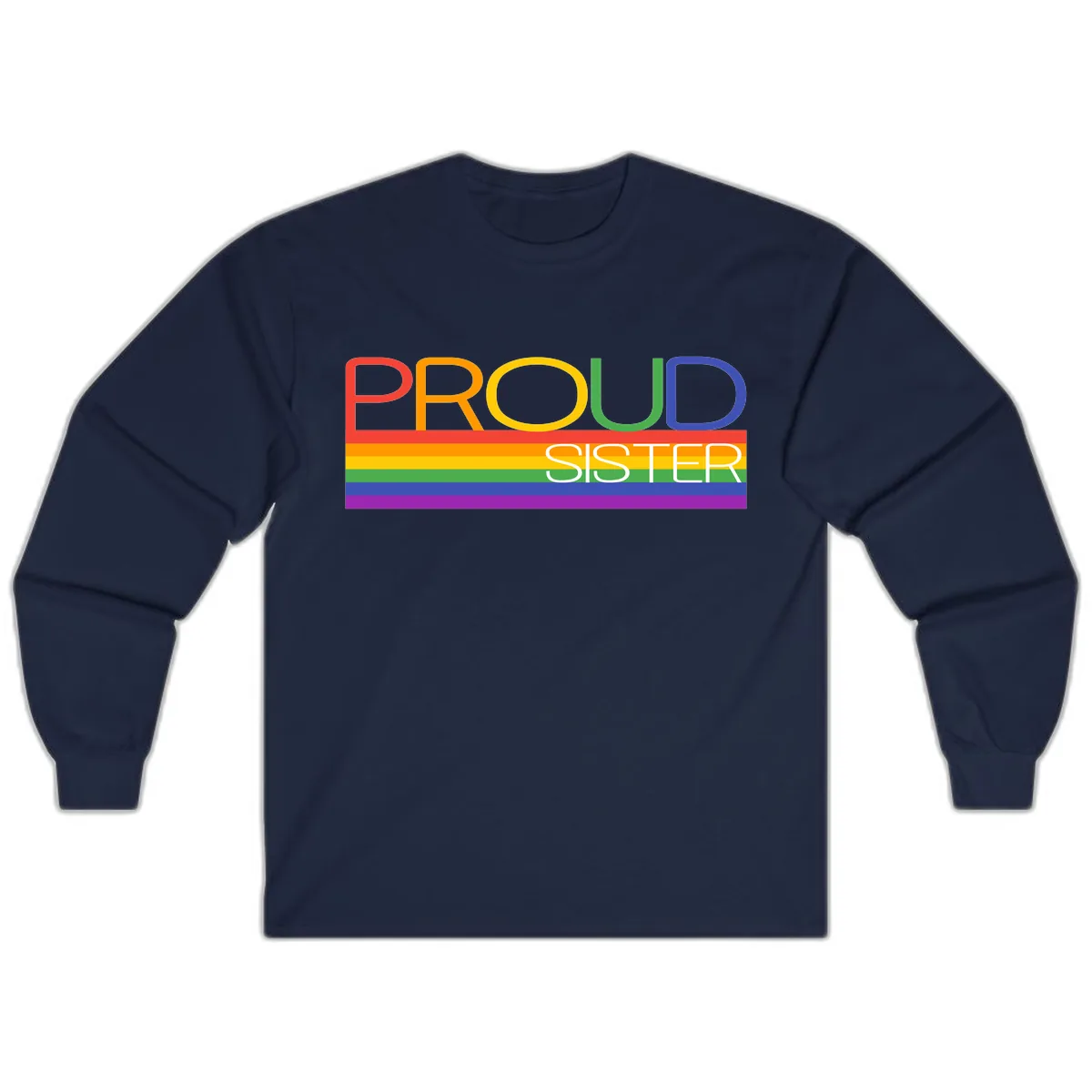 Proud Sister Rainbow Pride Long Sleeve in Navy
