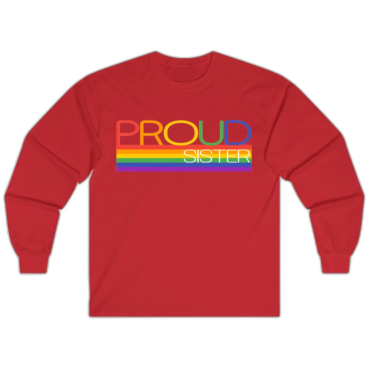 Proud Sister Rainbow Pride Long Sleeve in Red