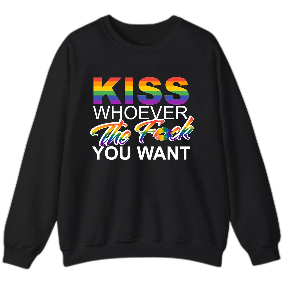 Kiss Whoever You Want Pride Sweatshirt in Black