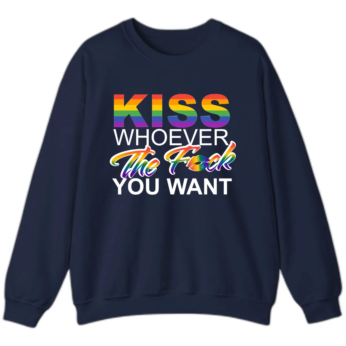Kiss Whoever You Want Pride Sweatshirt in Navy