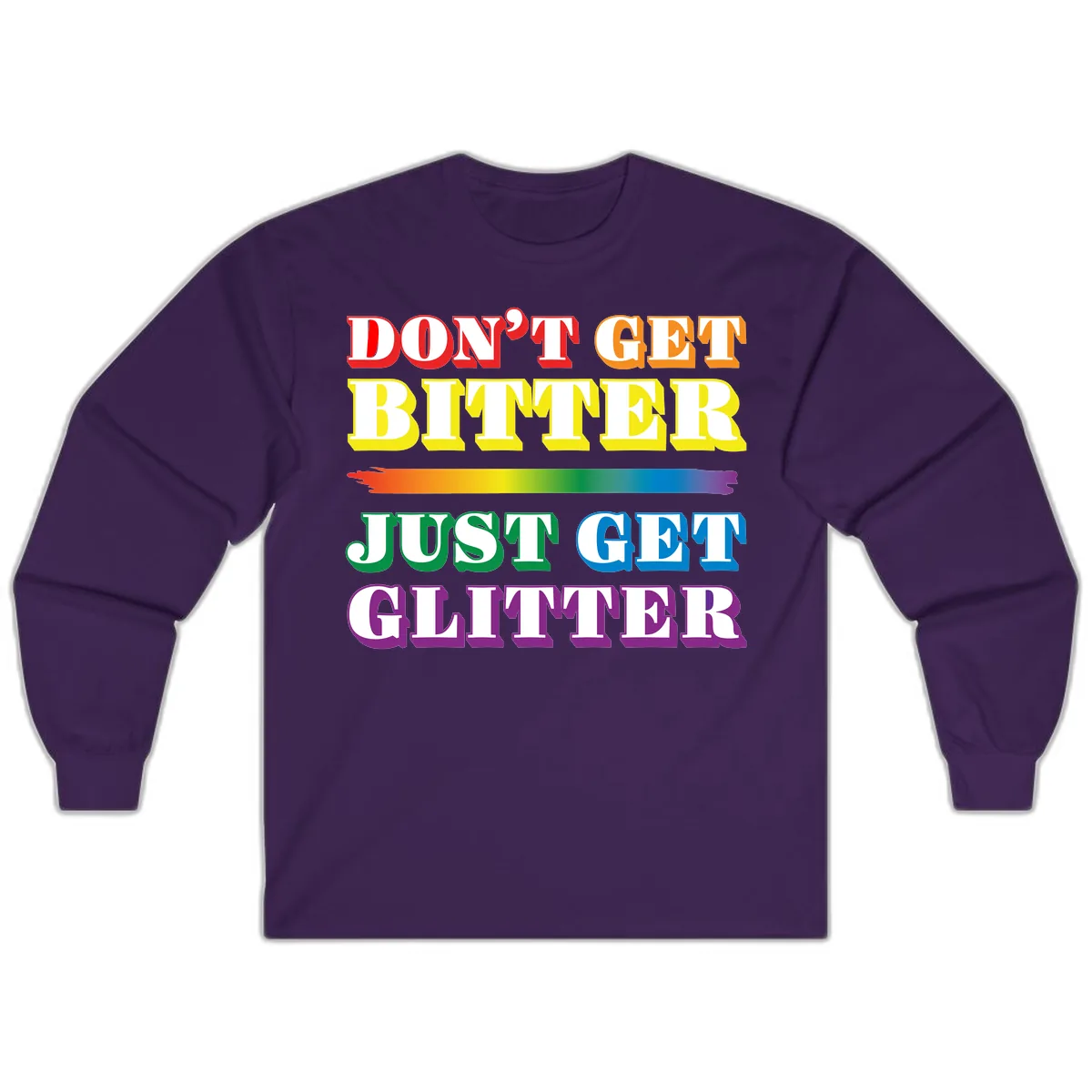 Don't Get Bitter Just Get Glitter Long Sleeve in Purple
