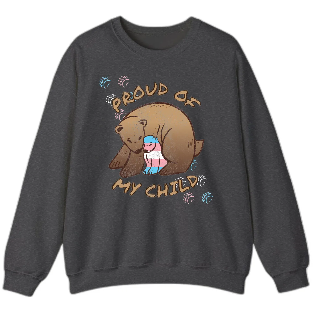 Proud As My Chubby Bear Sweatshirt in Dark Heather