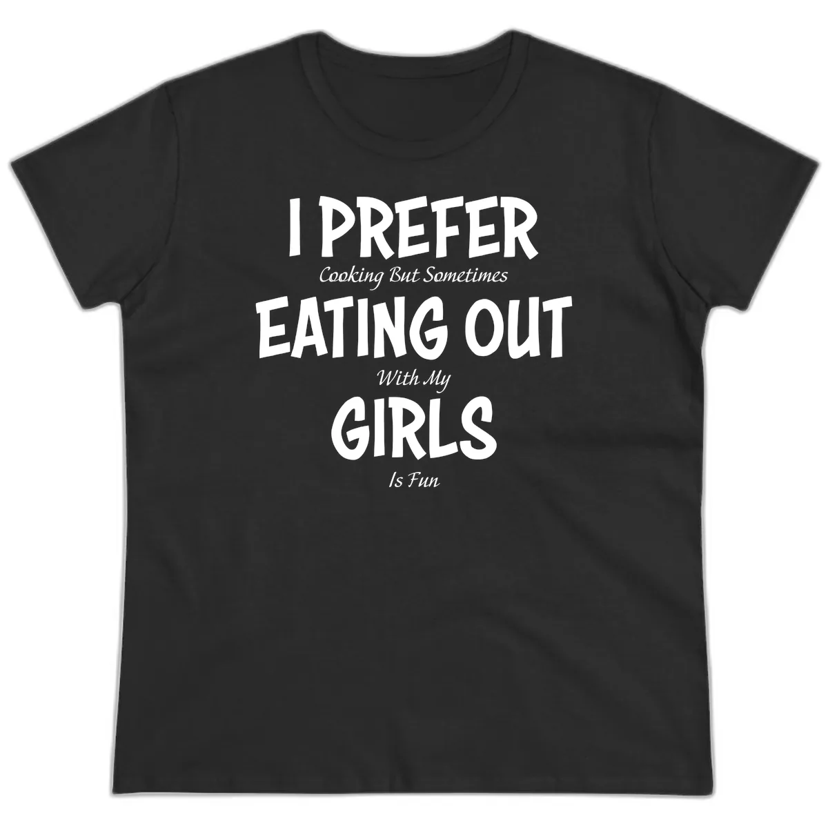 Cooking With My Girls Is Fun Ladies Tee in Black