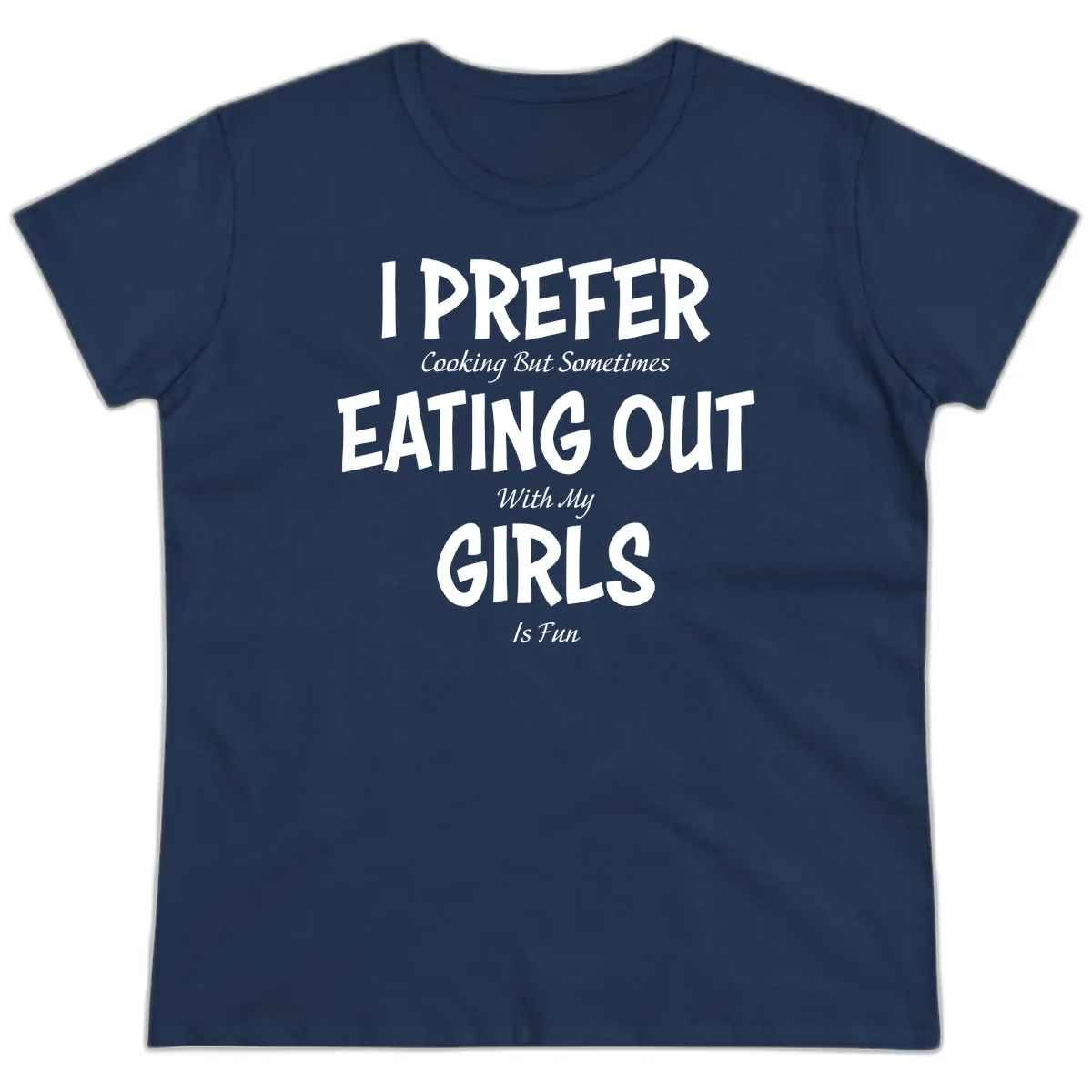 Cooking With My Girls Is Fun Ladies Tee in Navy