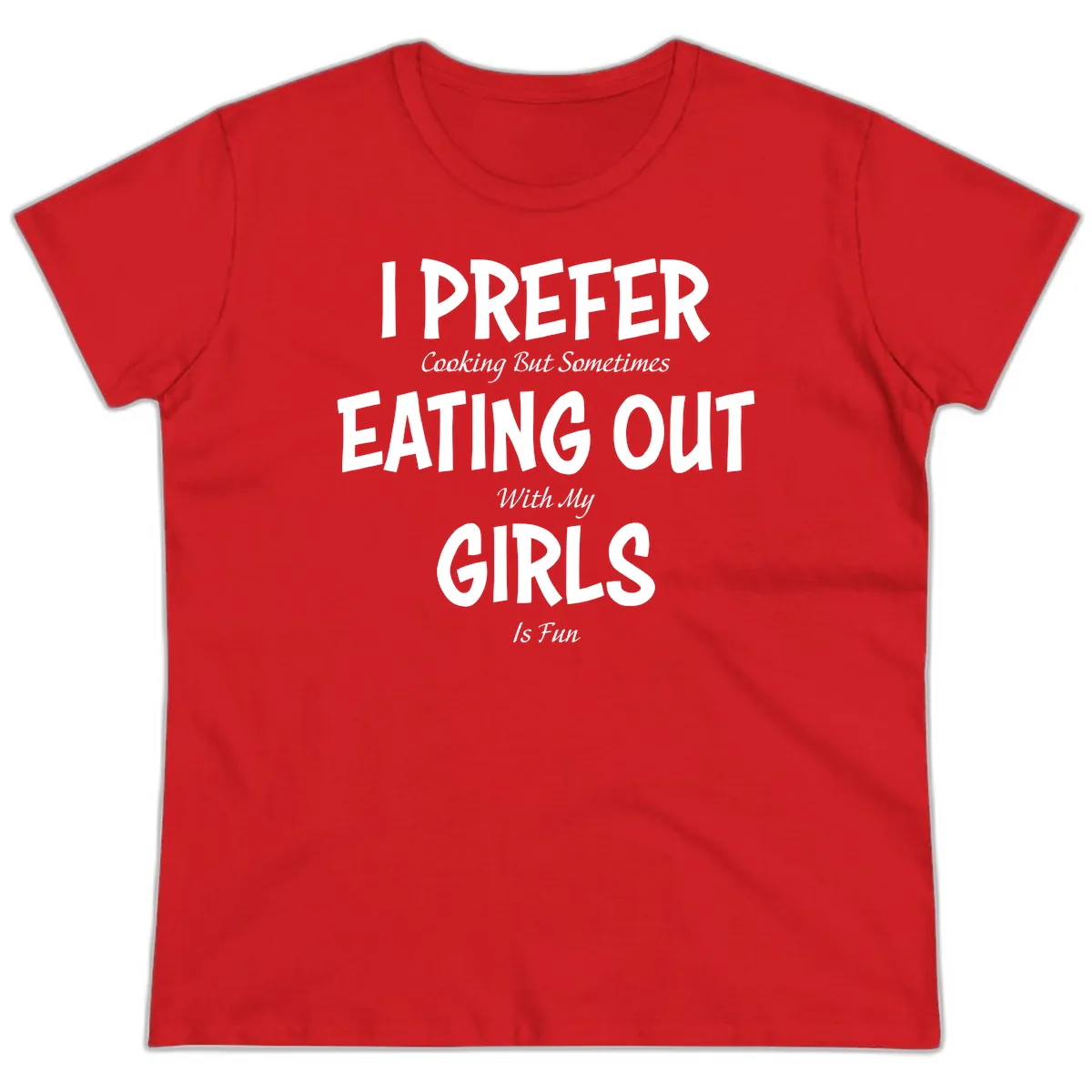 Cooking With My Girls Is Fun Ladies Tee in Red