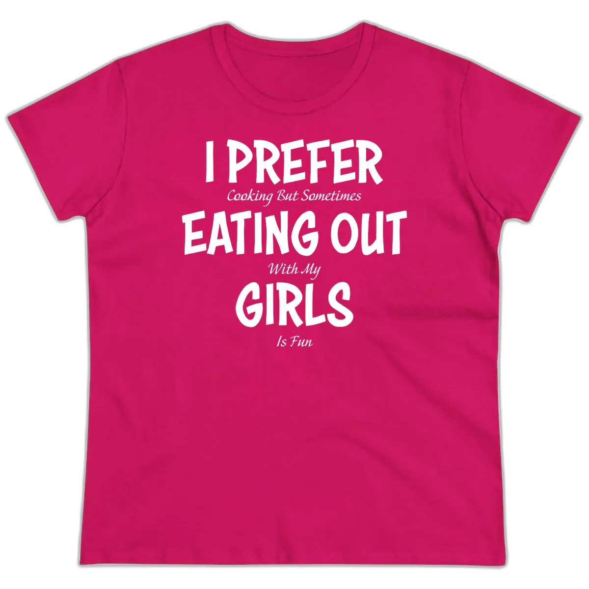 Cooking With My Girls Is Fun Ladies Tee in Heliconia
