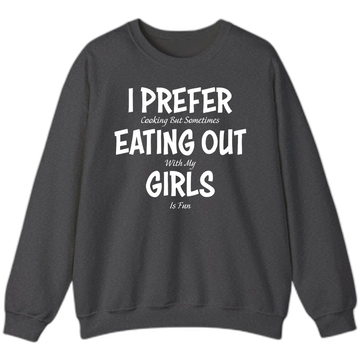 Cooking With My Girls Is Fun Sweatshirt in Dark Heather