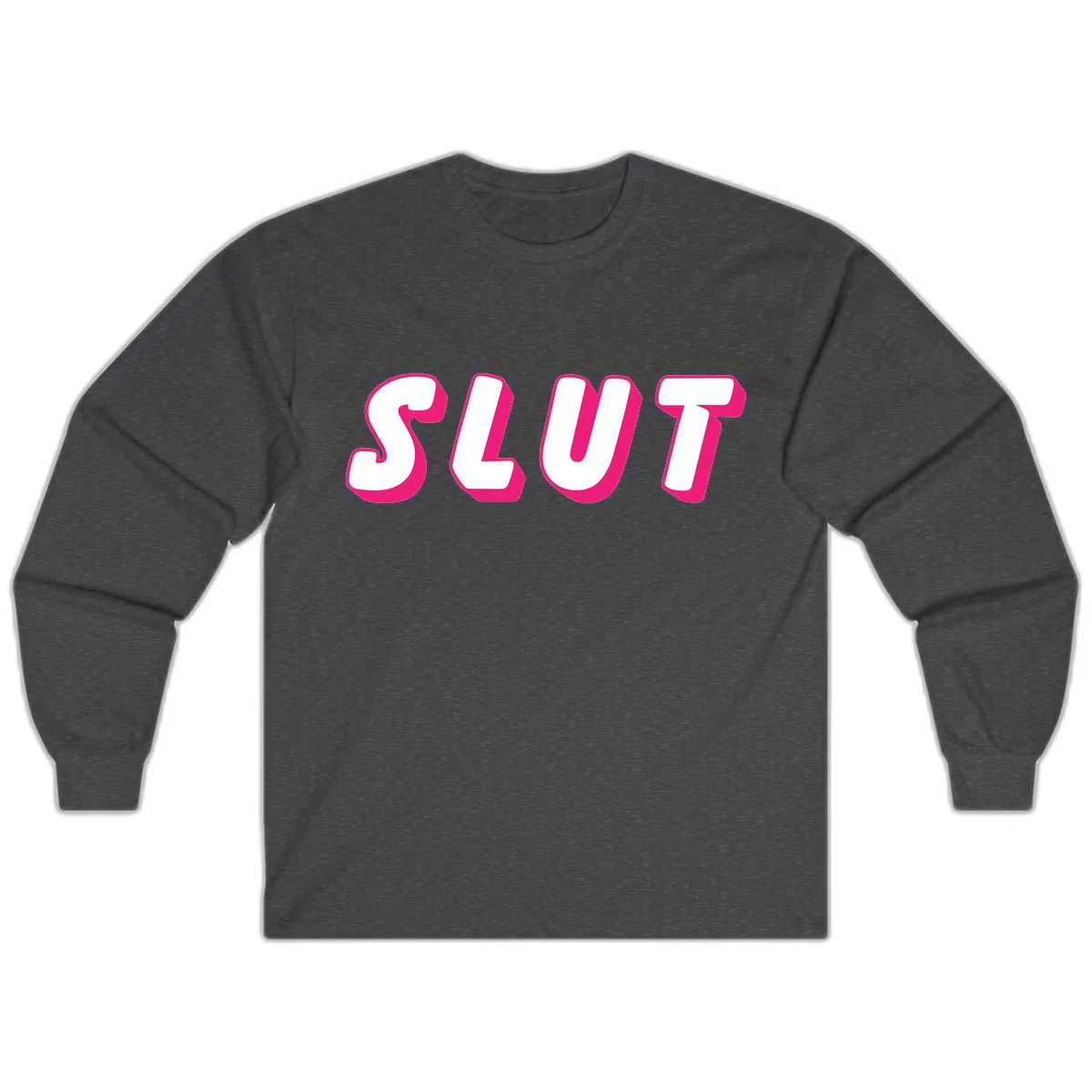 Slut Pride Statement Long Sleeve in Dark Heather