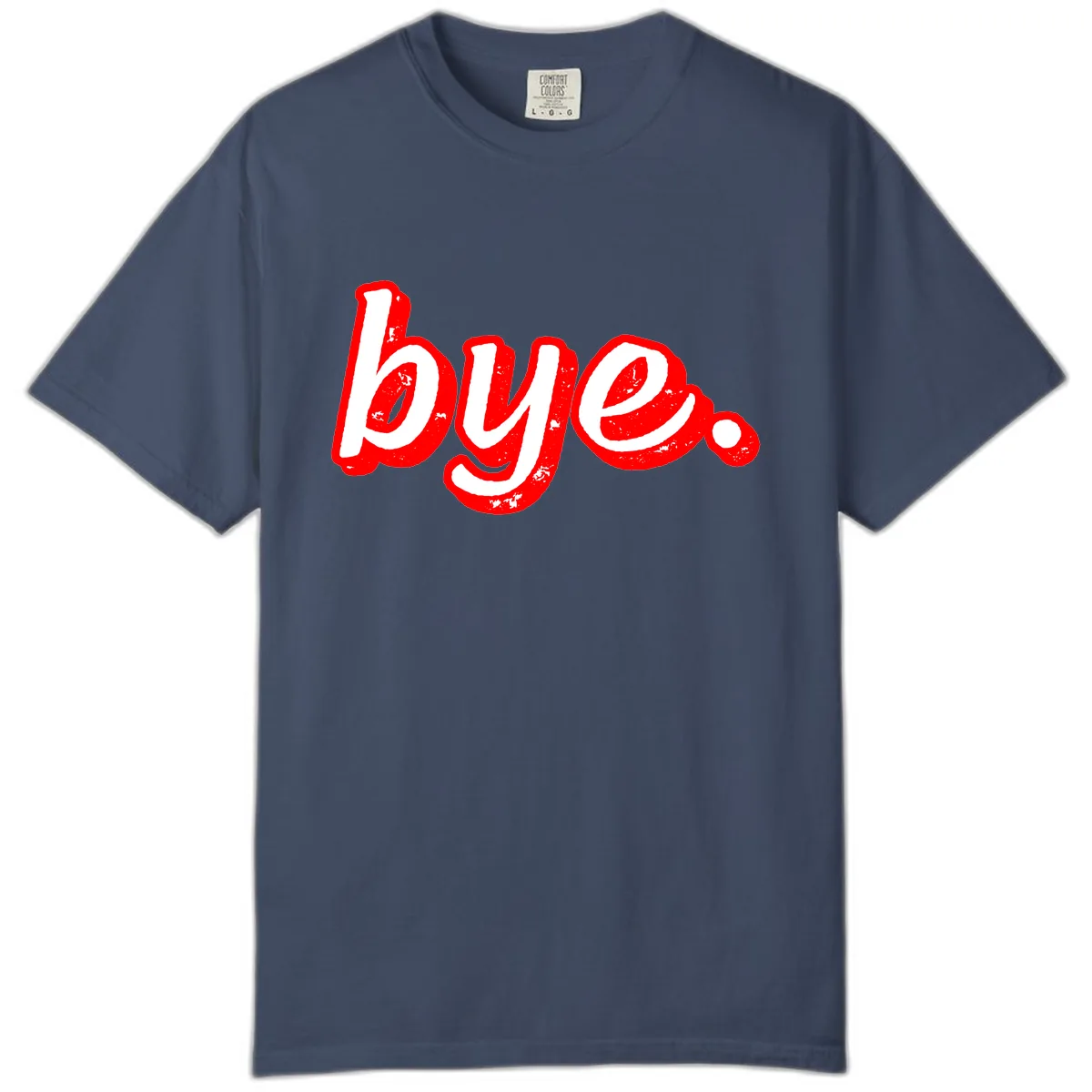 Bye. Graffiti Style Farewell Comfort Color in Midnight
