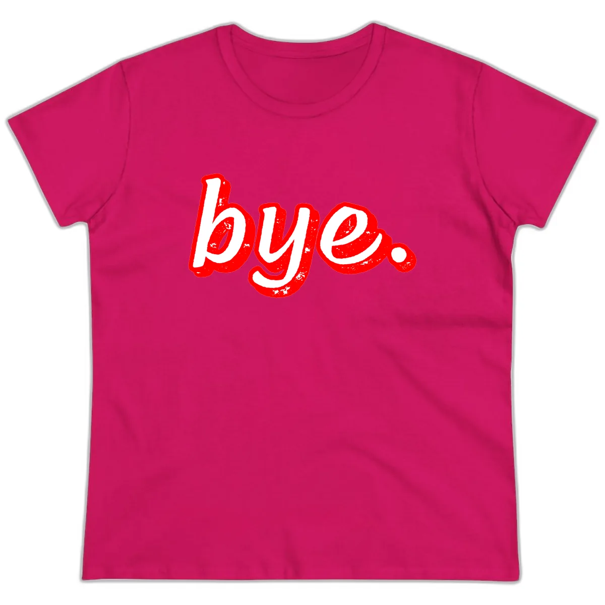 Bye. Graffiti Style Farewell Ladies Tee in Heliconia