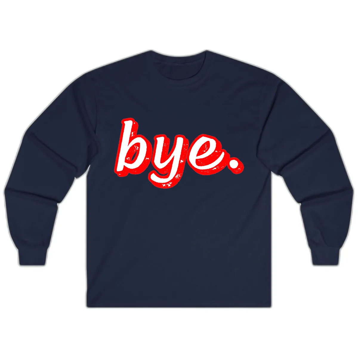 Bye. Graffiti Style Farewell Long Sleeve in Navy
