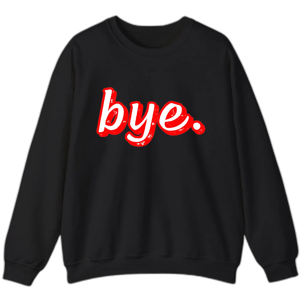 Bye. Graffiti Style Farewell Sweatshirt in Black
