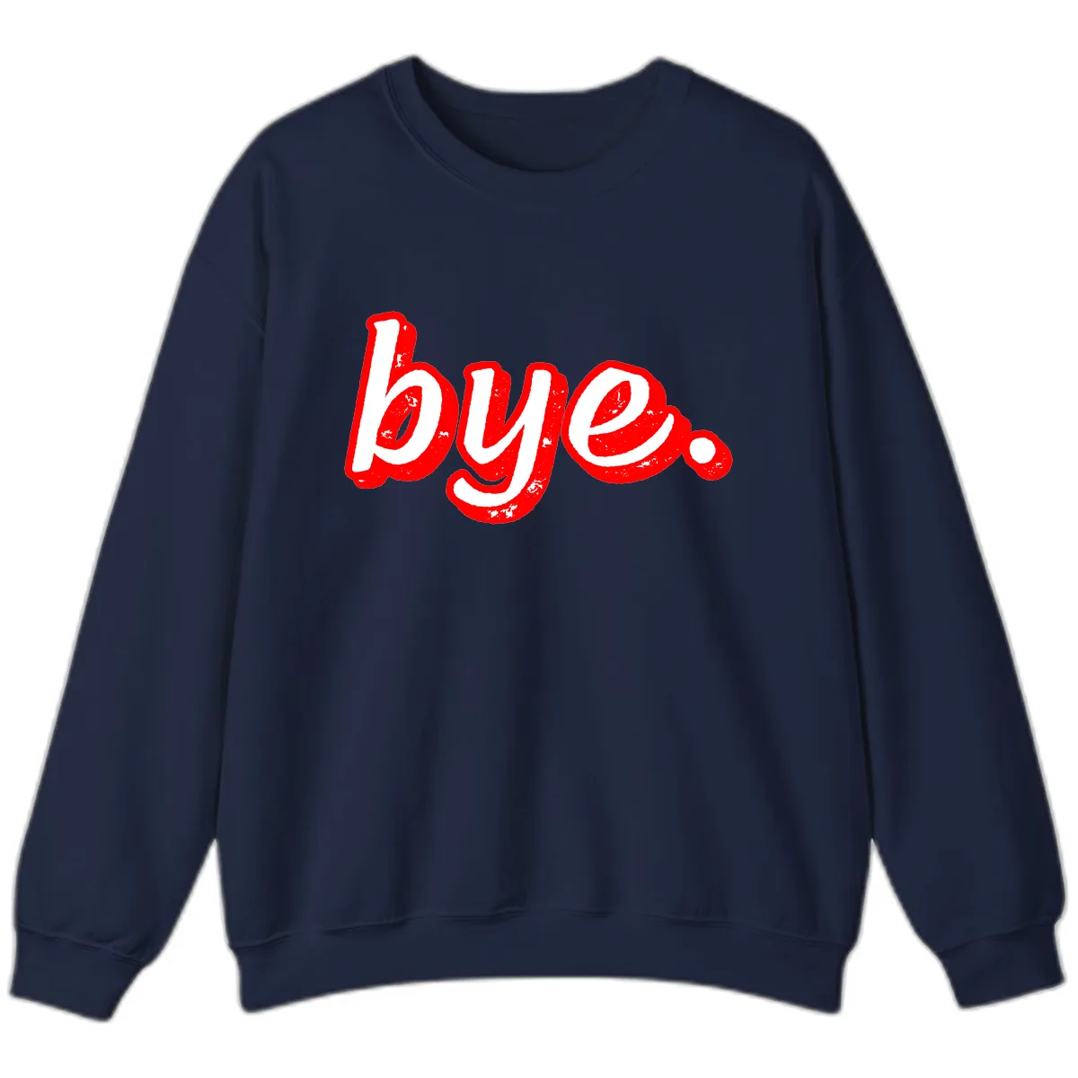 Bye. Graffiti Style Farewell Sweatshirt in Navy