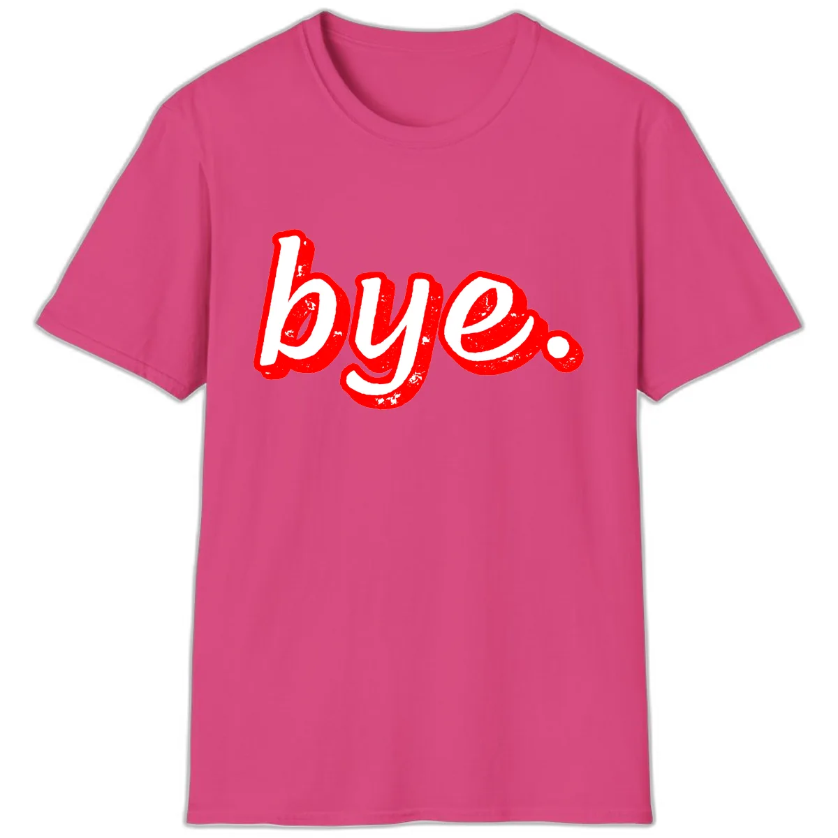 Bye. Graffiti Style Farewell T-Shirt in Heliconia
