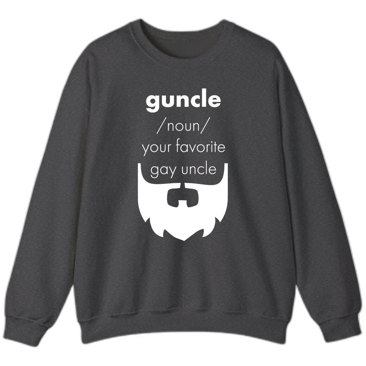 Guncle Your Favorite Gay Uncle Sweatshirt in Dark Heather