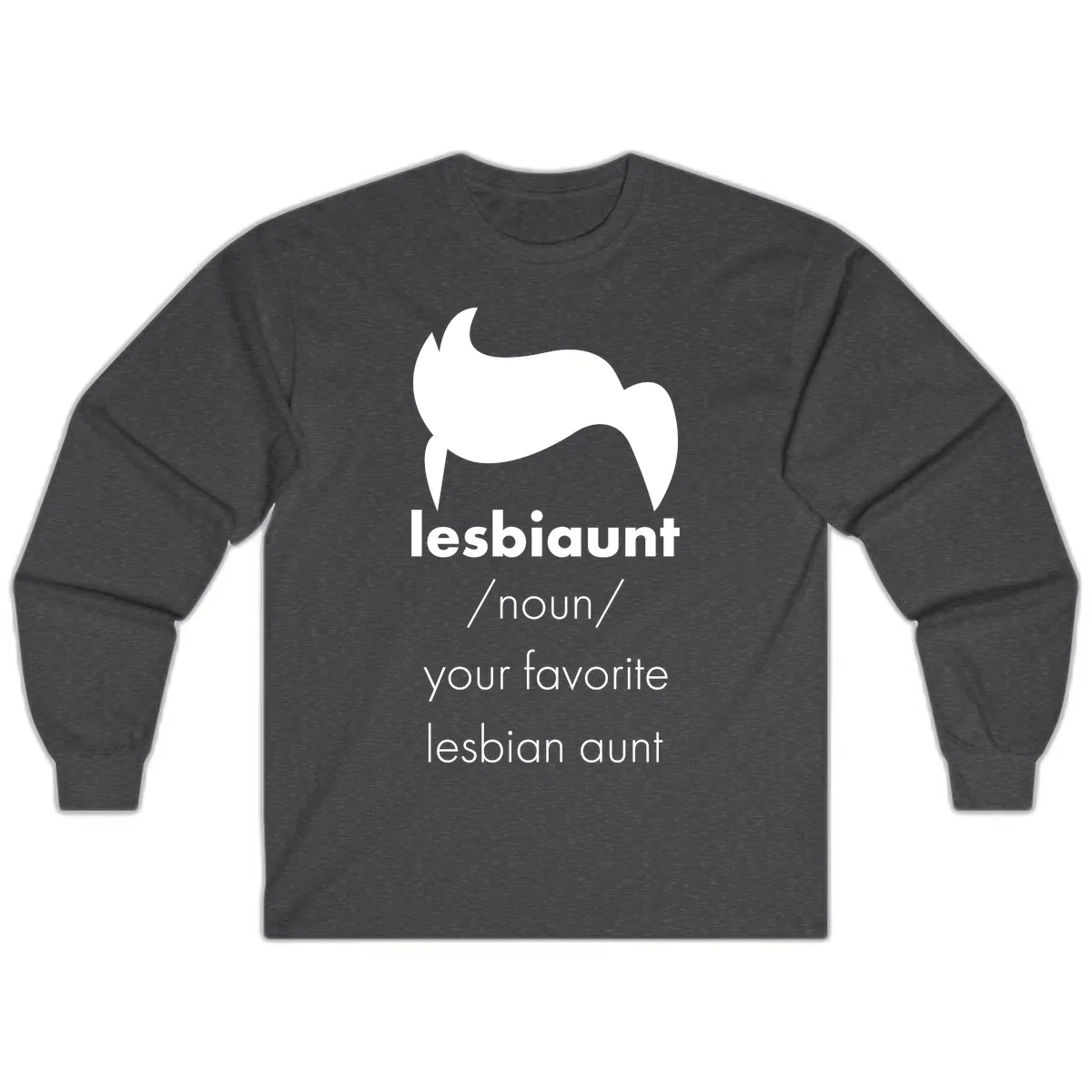 Lesbian Aunt Definition Long Sleeve in Dark Heather