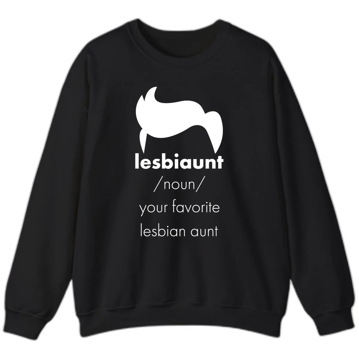 Lesbian Aunt Definition Sweatshirt in Black