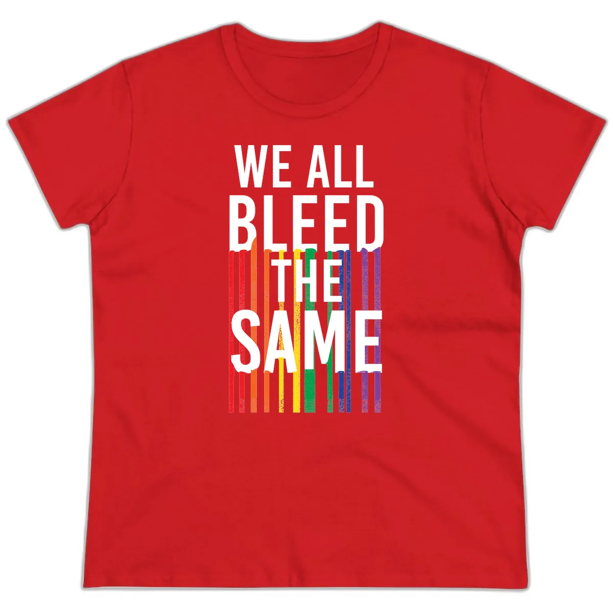 We All Bleed The Same Ladies Tee in Red
