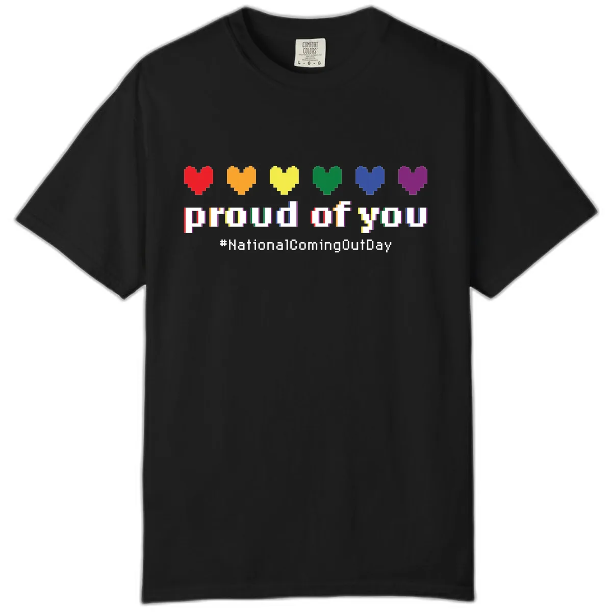 Proud Of You Rainbow Hearts Comfort Color in Black