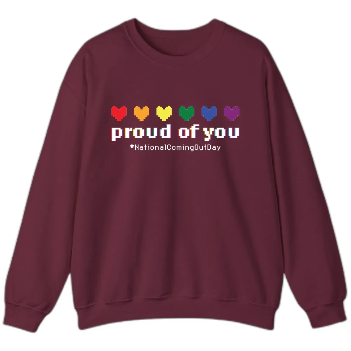 Proud Of You Rainbow Hearts Sweatshirt in Maroon