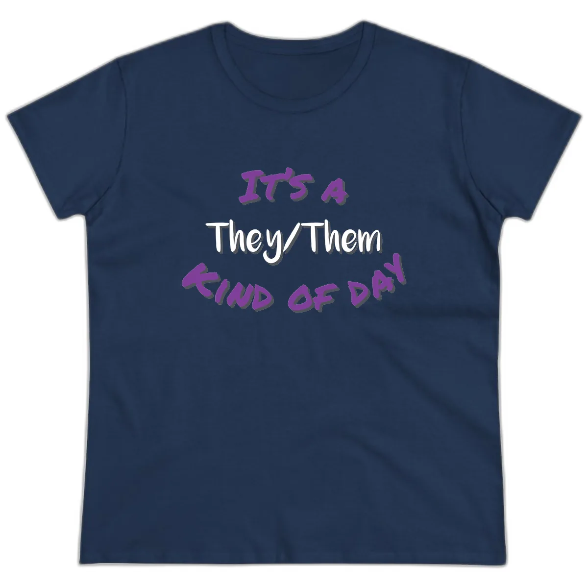 They/Them Proud Of Me Ladies Tee in Navy