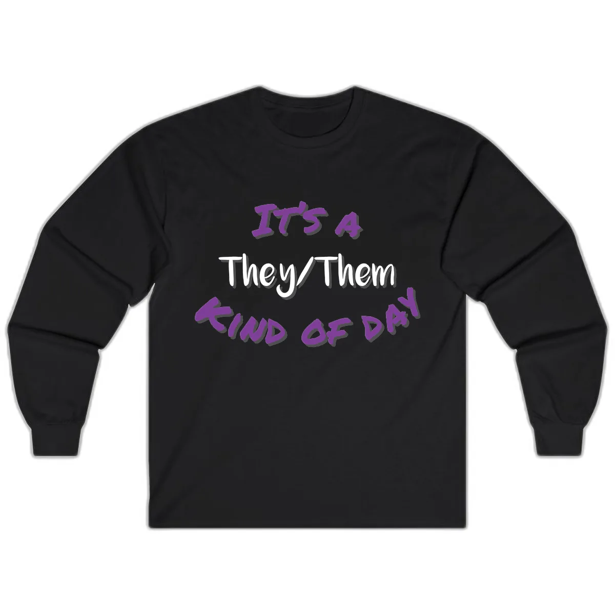 They/Them Proud Of Me Long Sleeve in Black