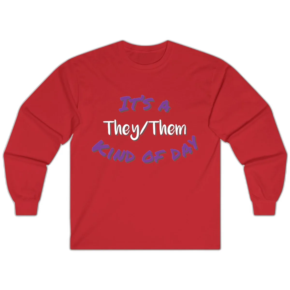 They/Them Proud Of Me Long Sleeve in Red