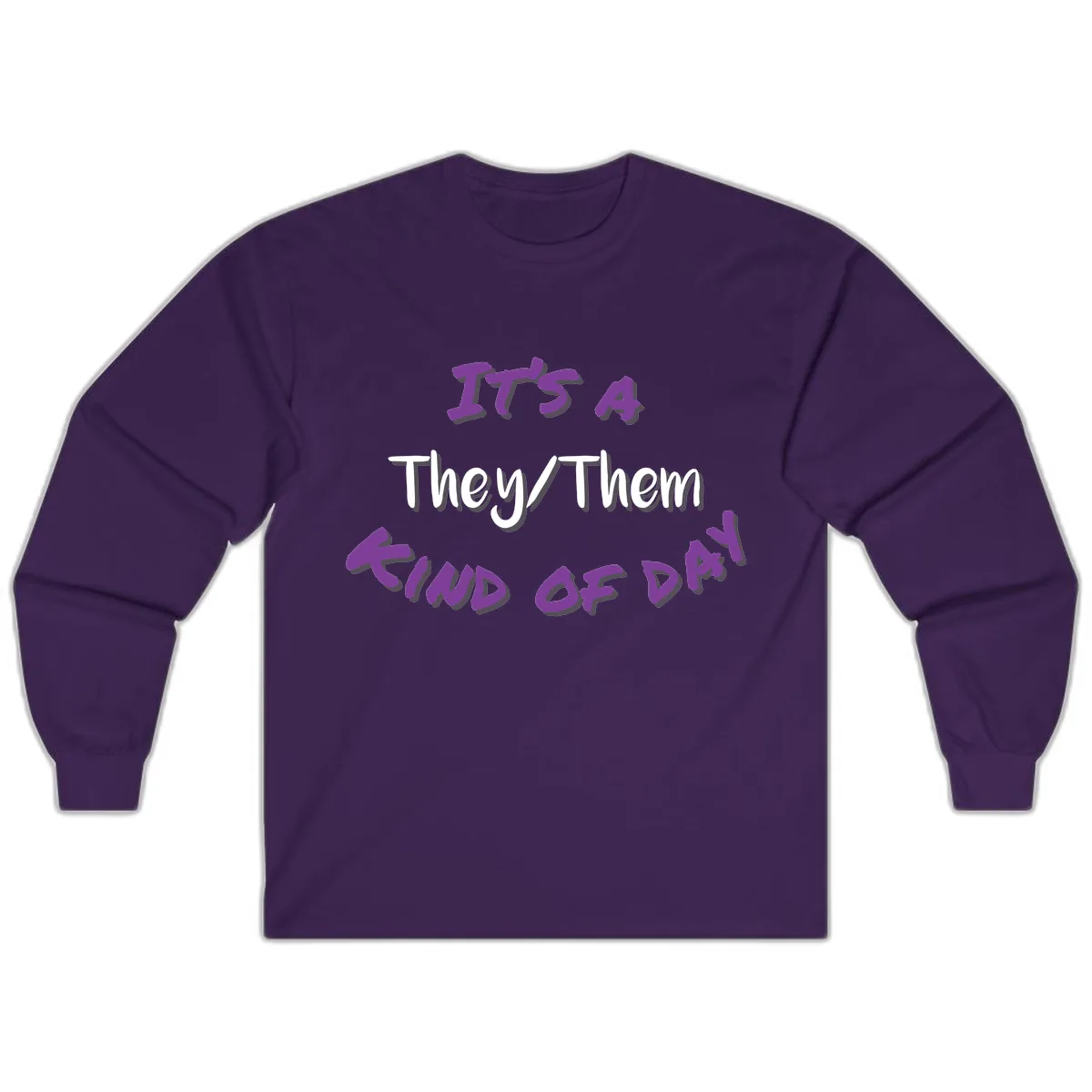 They/Them Proud Of Me Long Sleeve in Purple