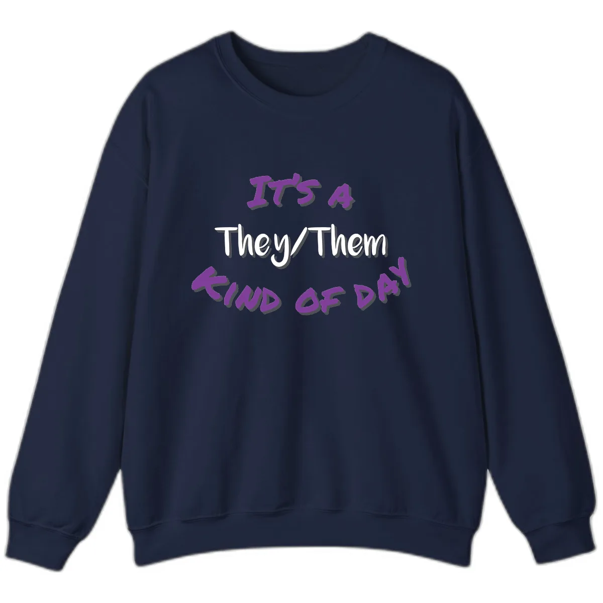 They/Them Proud Of Me Sweatshirt in Navy