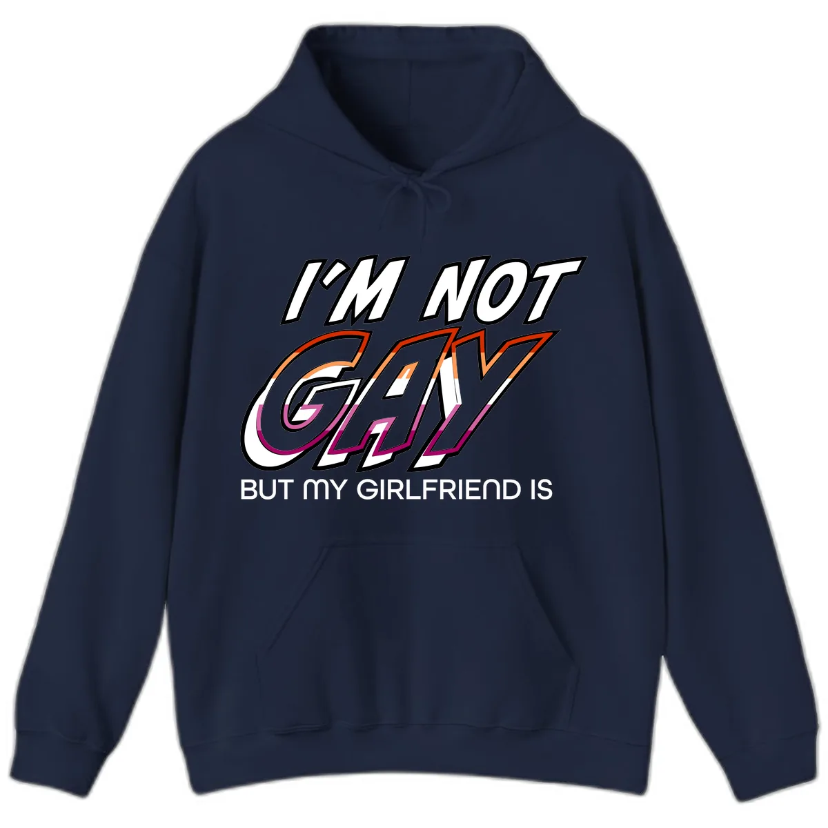 I'm Not Gay But My Girlfriend Is Hoodie in Navy