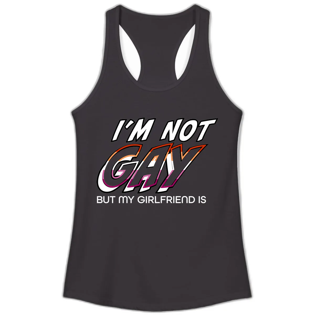 I'm Not Gay But My Girlfriend Is Ladies Tank in Black