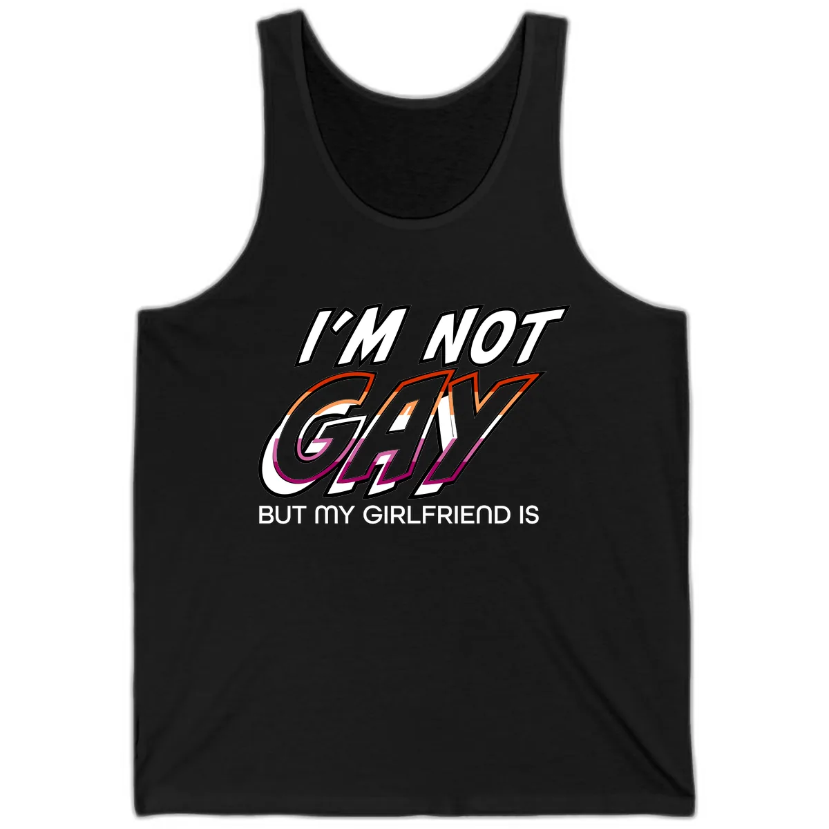 I'm Not Gay But My Girlfriend Is Tank in Black