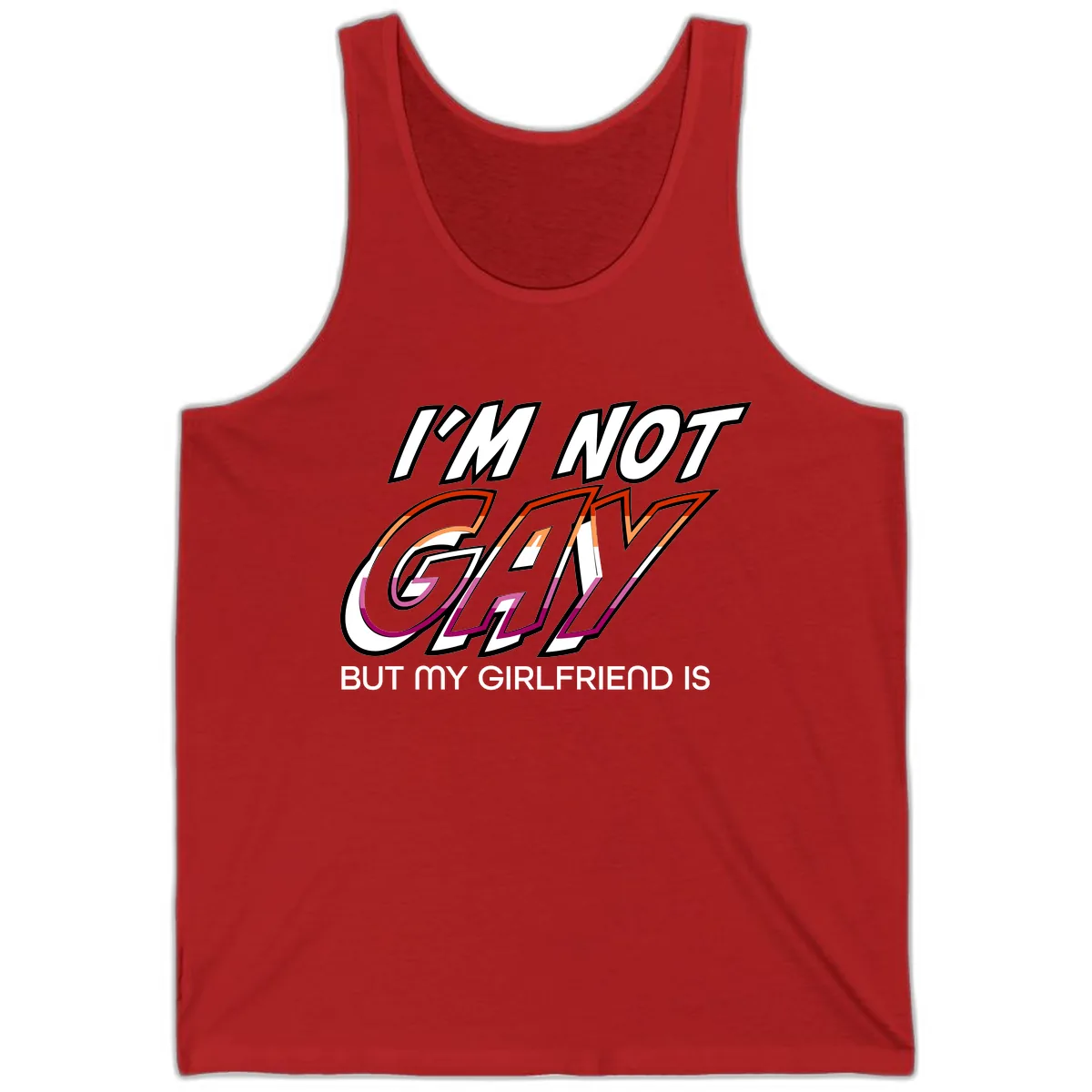 I'm Not Gay But My Girlfriend Is Tank in Red