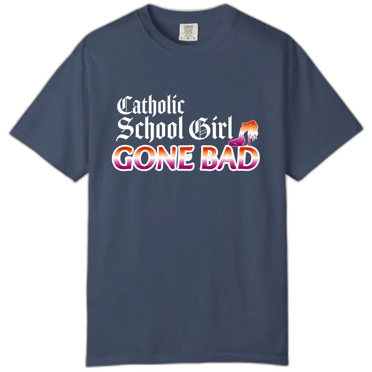 Catholic School Girl Gone Bad Comfort Color in Midnight