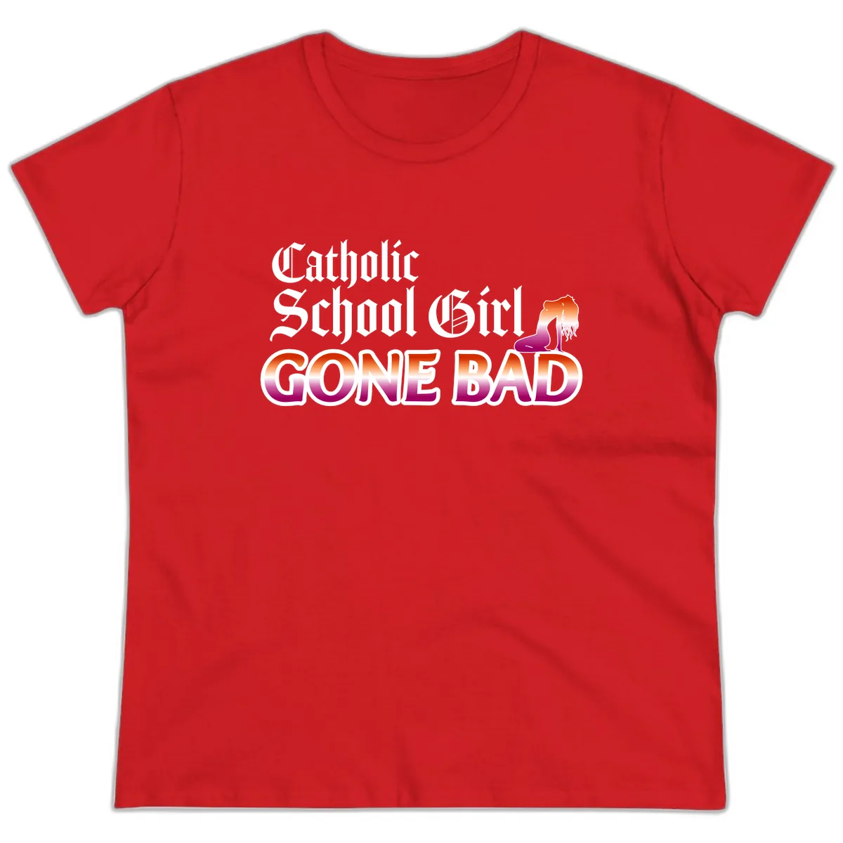Catholic School Girl Gone Bad Ladies Tee in Red