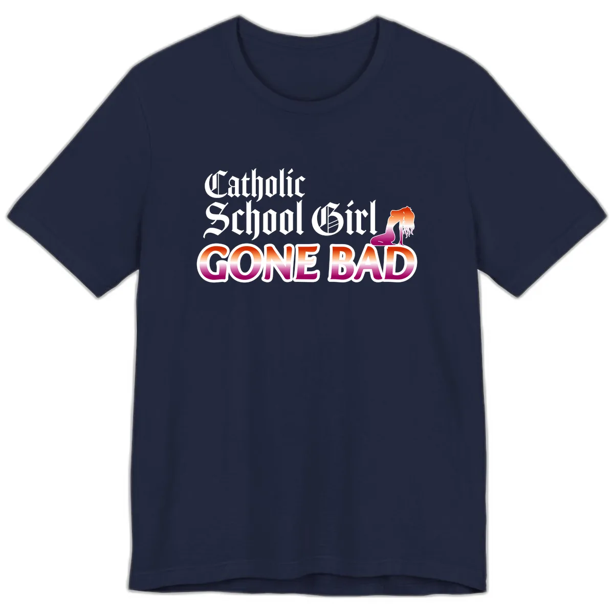 Catholic School Girl Gone Bad Premium T-Shirt in Navy