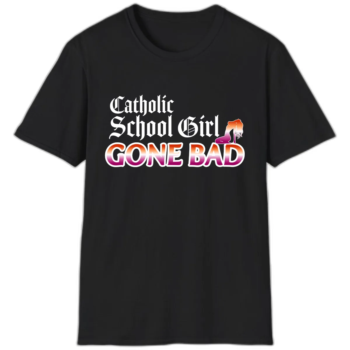 Catholic School Girl Gone Bad T-Shirt in Black