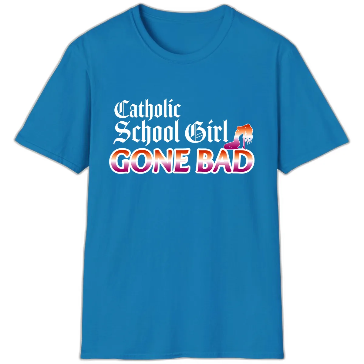 Catholic School Girl Gone Bad T-Shirt in Sapphire
