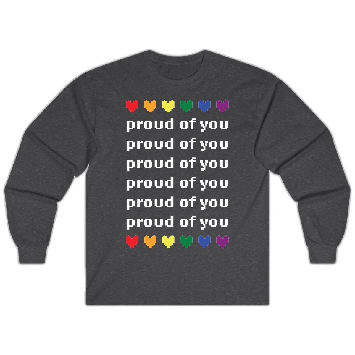 Proud Of You Rainbow Hearts Long Sleeve in Dark Heather