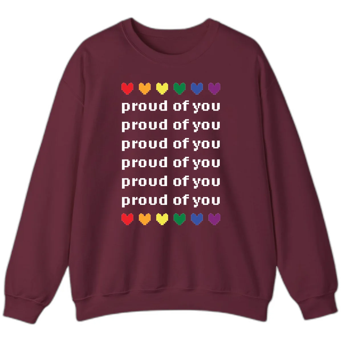 Proud Of You Rainbow Hearts Sweatshirt in Maroon