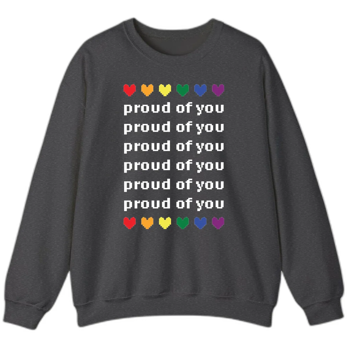 Proud Of You Rainbow Hearts Sweatshirt in Dark Heather