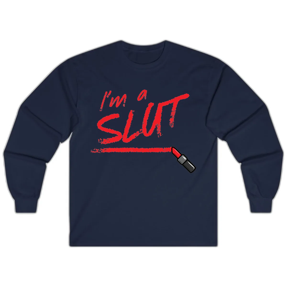 I'm Slut Lipstick Statement Long Sleeve in Navy