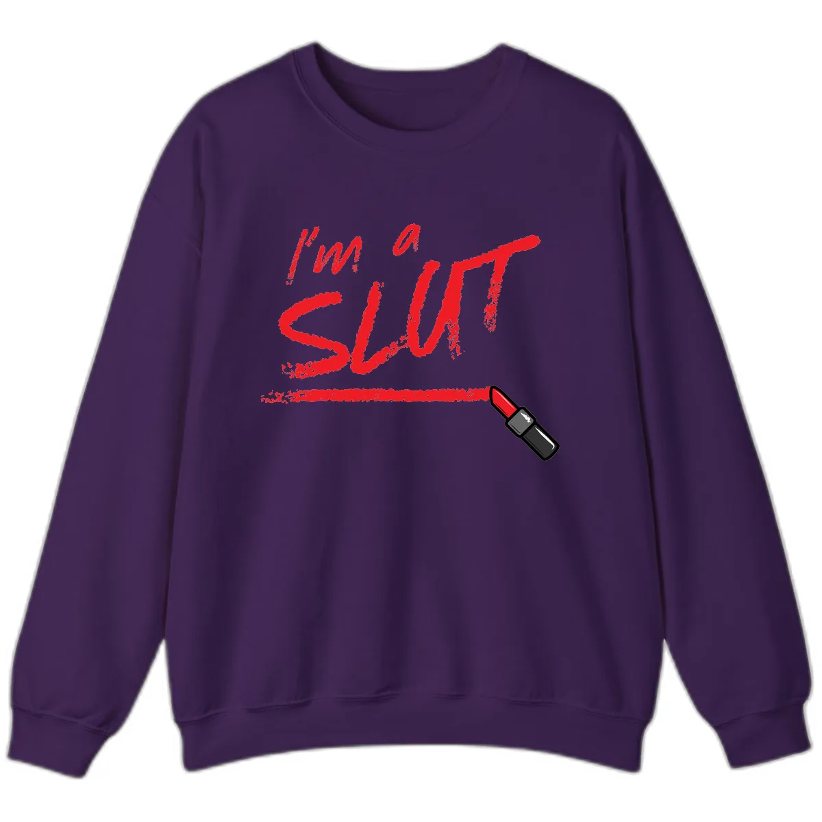I'm Slut Lipstick Statement Sweatshirt in Purple