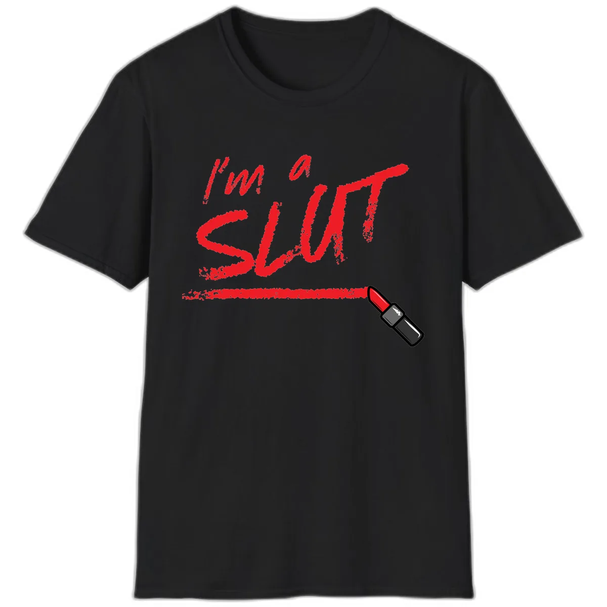 I'm Slut Lipstick Statement T-Shirt in Black